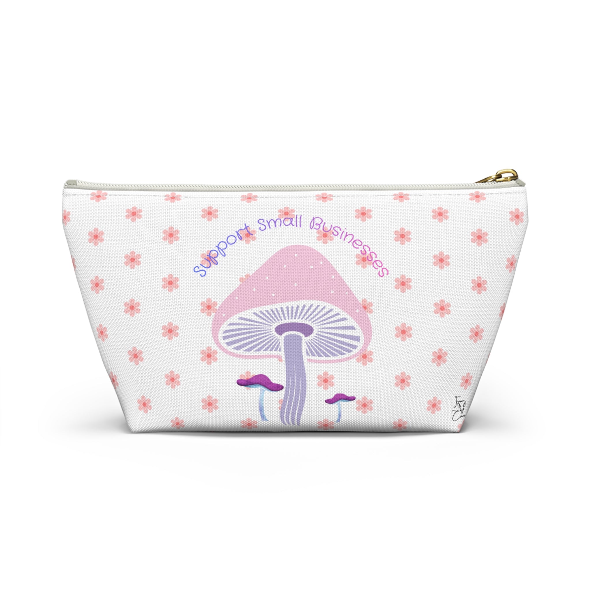 Cute Mushroom Accessory Pouch — “Support Small Businesses” T‑Bottom Cosmetic Bag