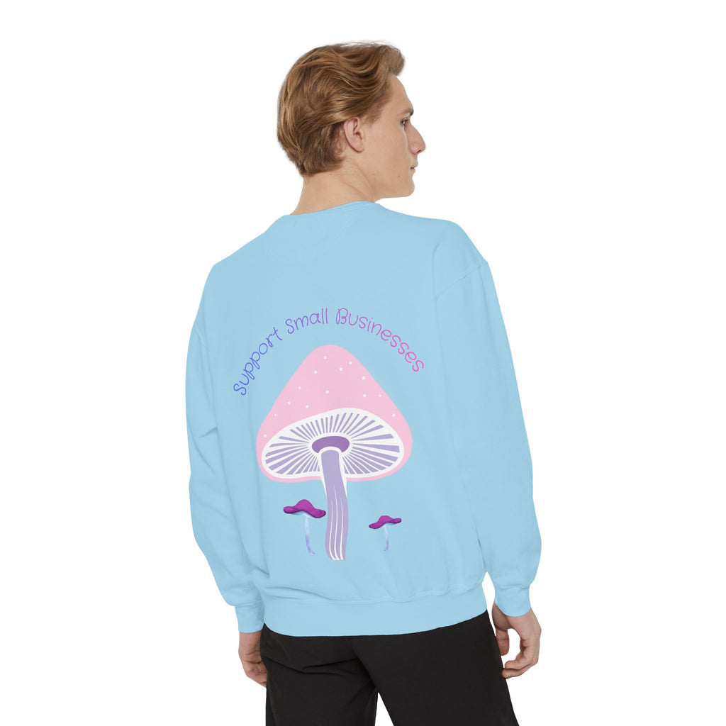 Support Small Businesses Mushroom Sweatshirt