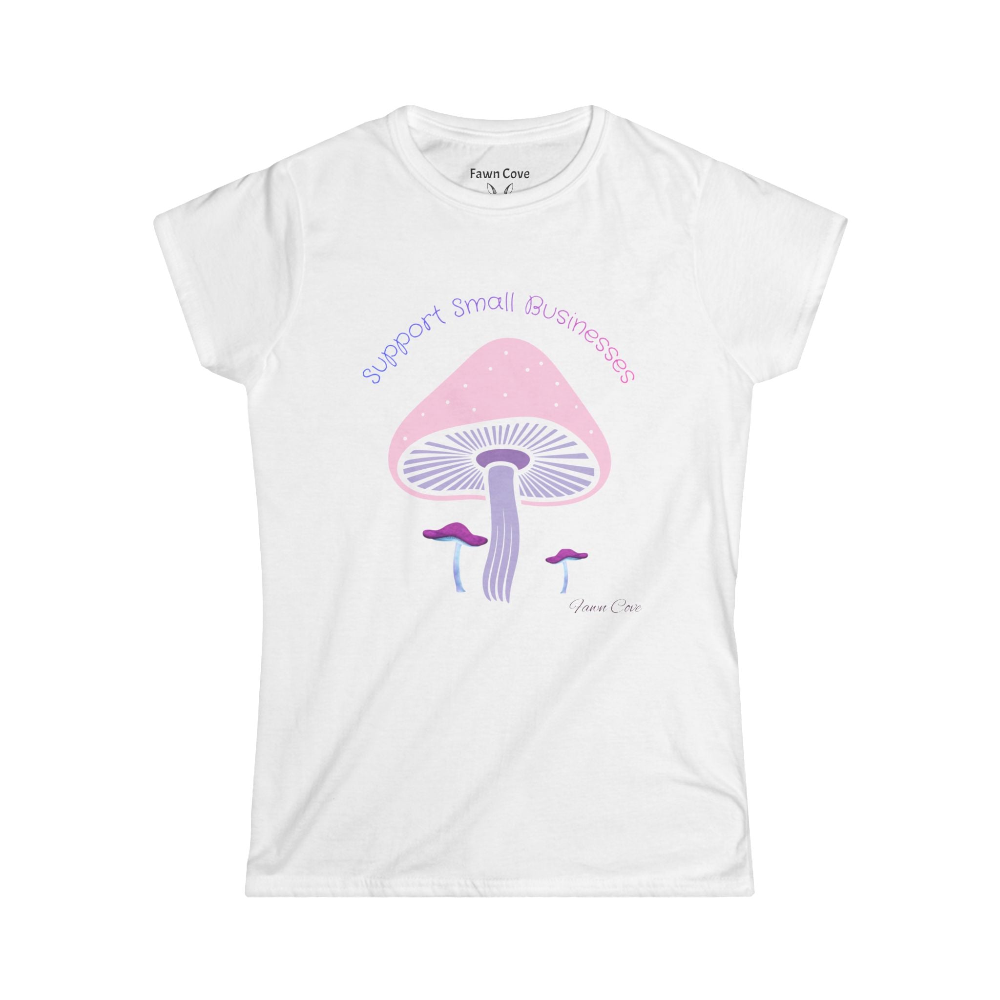 Mushroom Love Tee — "Support Small Businesses" Pastel Graphic Women's T-Shirt