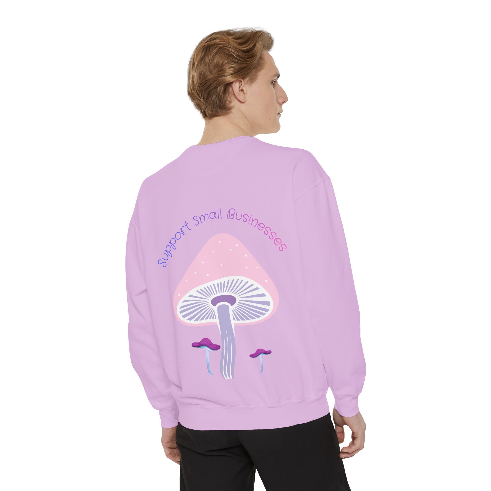 Support Small Businesses Mushroom Sweatshirt