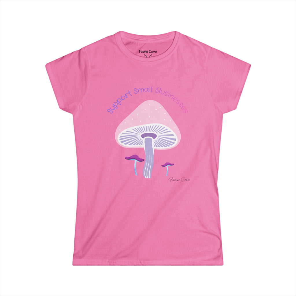 Mushroom Love Tee — "Support Small Businesses" Pastel Graphic Women's T-Shirt