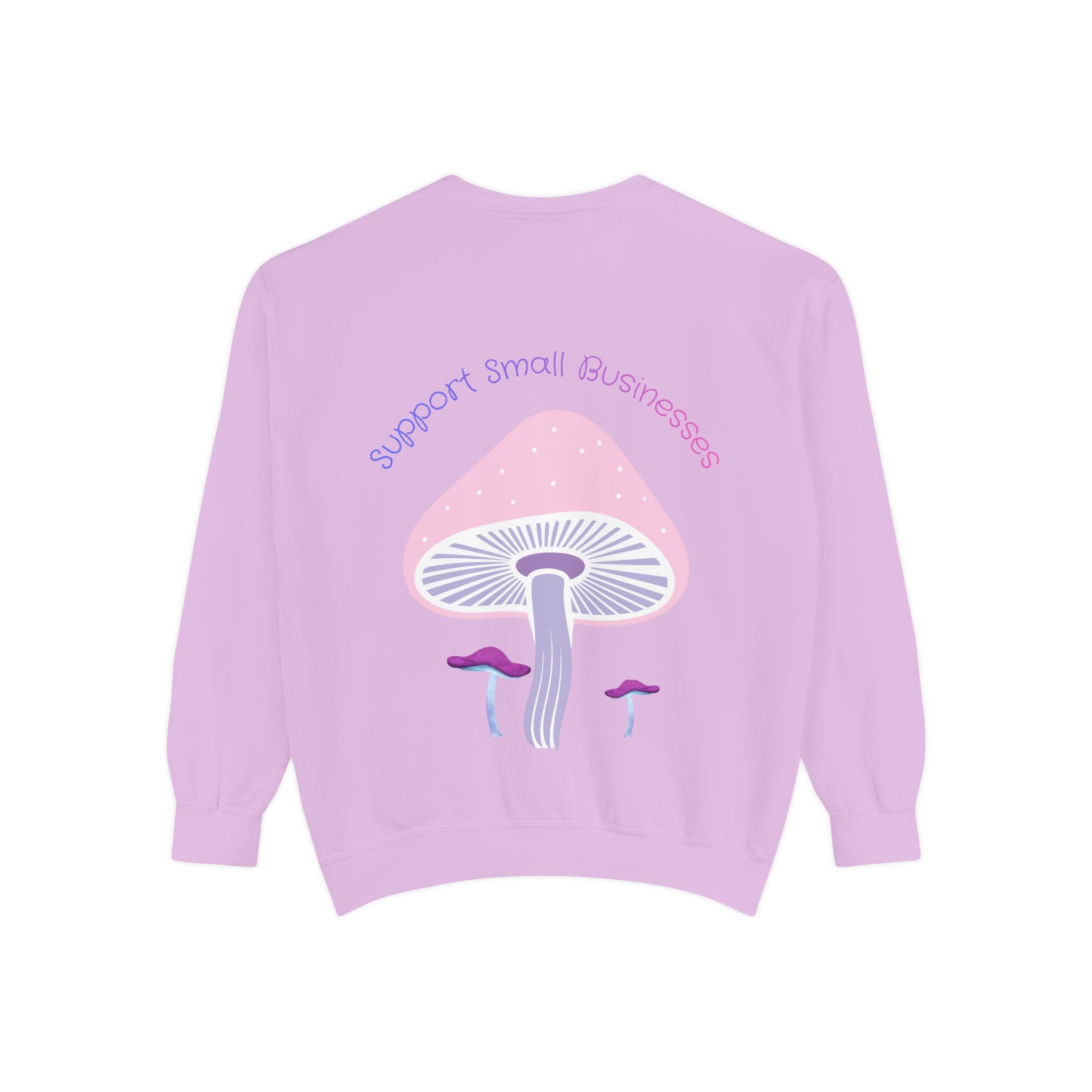 Support Small Businesses Mushroom Sweatshirt
