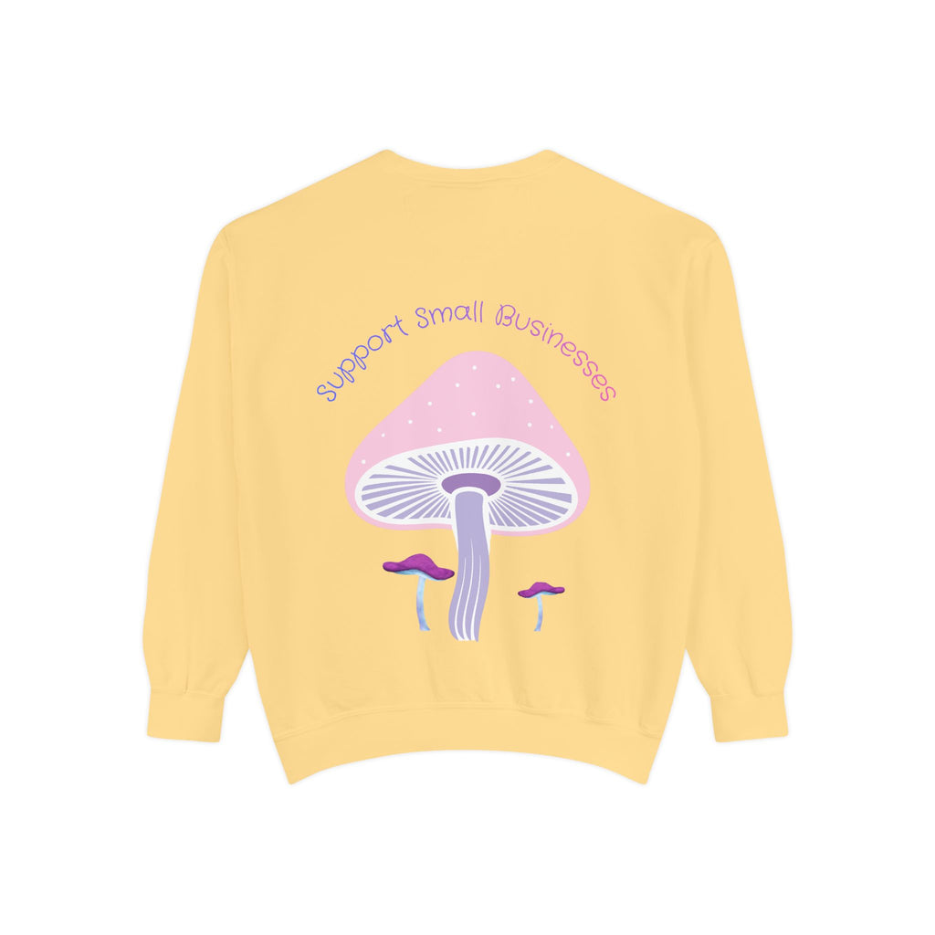Support Small Businesses Mushroom Sweatshirt