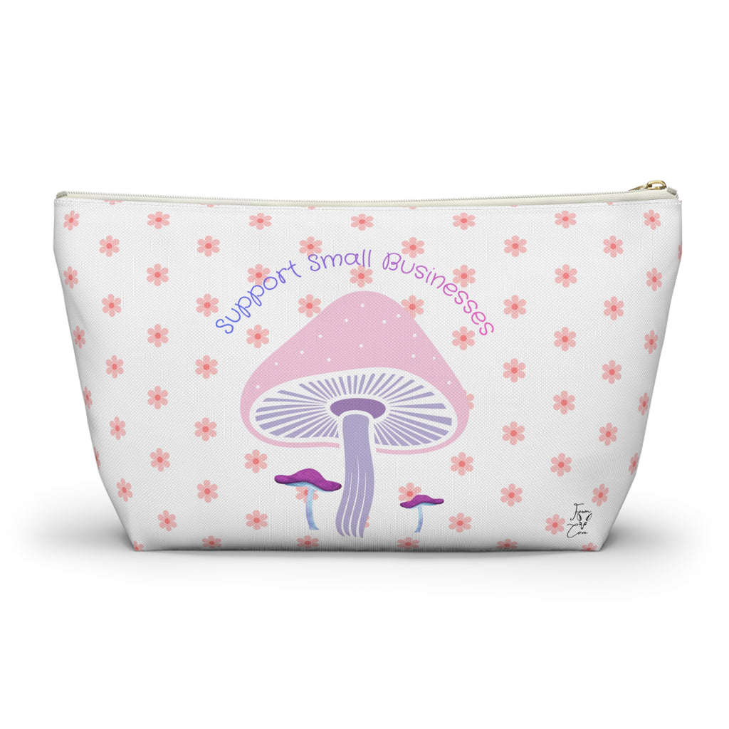 Cute Mushroom Accessory Pouch — “Support Small Businesses” T‑Bottom Cosmetic Bag