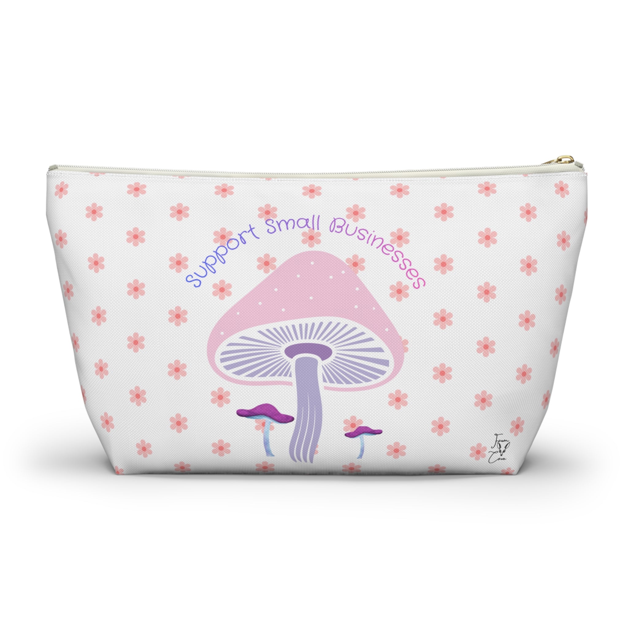 Cute Mushroom Accessory Pouch — “Support Small Businesses” T‑Bottom Cosmetic Bag