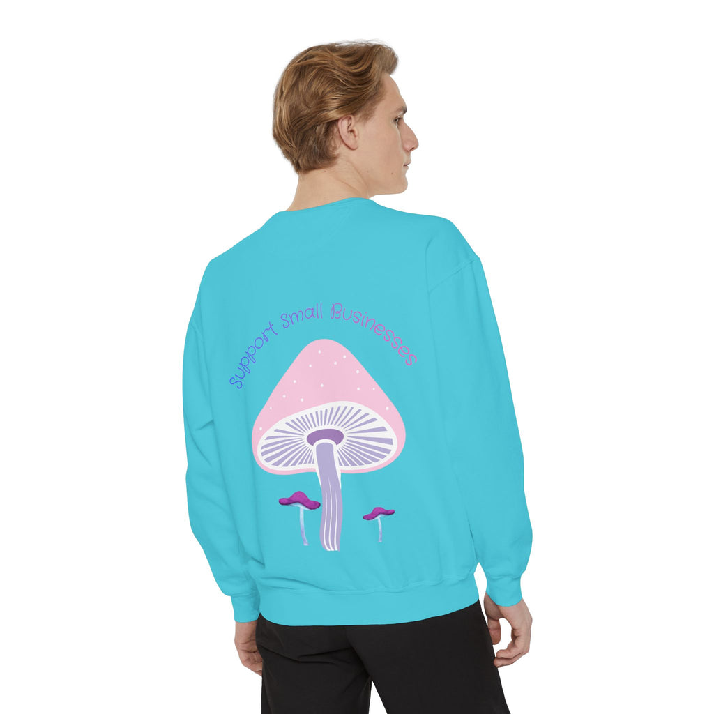 Support Small Businesses Mushroom Sweatshirt